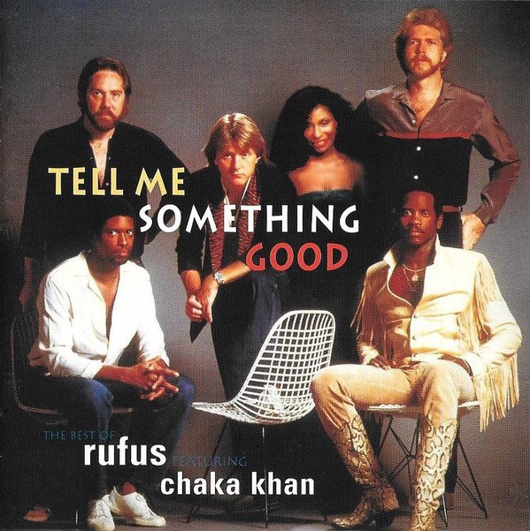 Chaka Khan tell me something good